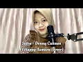 Download Lagu Satru - Denny Caknan ft Happy Asmara (cover) by Lianita Nurlaily