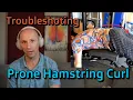 Prone Hamstring Curl Troubleshooting