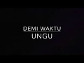 Download Lagu Demi Waktu (Ungu) - Karaoke Version
