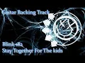 Download Lagu Blink 182 - Stay Together For The Kids | Guitar Backing Track | With Vocals