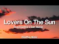 Download Lagu David Guetta ft Sam Martin - Lovers On The Sun (lyrics)