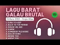 TOP HITS LAGU BARAT GALAU | TOP SPOTIFY INDONESIA | TERBARU 2025 TANPA IKLAN