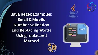 Java Regex Tutorial Email Mobile Number Validation String Replacement Step-by-Step Guide