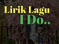 Download Lagu I Do.. (lirik) Lagu Melly Goeslaw
