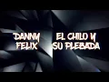 Danny Felix, EL CHILO Y SU PLEBADA - PERO QUERERTE JAMÁS (En Vivo / LETRA)