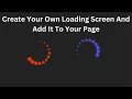 Create Your Own Loading Screen Using HTML CSS Only iqracs