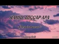 GHEA INDRAWARI - KAMU ANGGAP APA (LIRIK VIDEO)