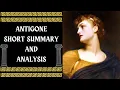 antigone short summary and analysis - tragedy by Sophocles