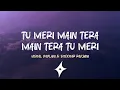 Lagu Tu meri main tera main tera tu meri (Lyrics) | Vishal Dadlani | Shekhar Ravjiani | Lyrics Video