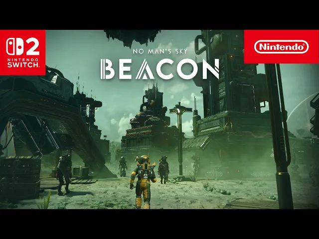 No Man's Sky Nintendo Switch 2 Edition – Beacon Update Trailer – Nintendo Switch 2