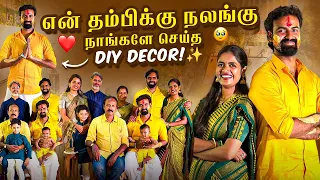 என் தம்பிக்காக நாங்க செய்த ஸ்பெஷல் நலங்கு 🥹❤️ | DIY Decor & Nalangu Function Vlog