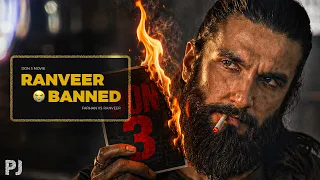 ranveer singh ban drama is crazy don 3 controversy