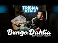 Download Lagu BUNGA DAHLIA - MANSYUR S. (COVER ACOUSTIC) ZINIDIN ZIDAN FEAT TRI SUAKA