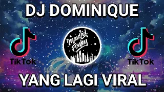 Download DJ DOMINIQUE VIRAL TIK TOK TERBARU 2020 MP3