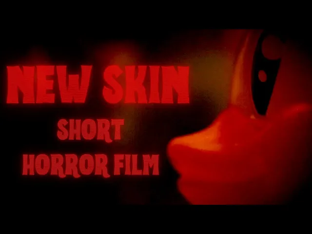 New Skin - Short Horror Film