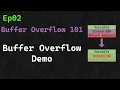 Buffer Overflow 101 Ep 2 - Buffer Overflow Demo