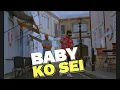 Download Lagu Ipang Ozii - BABY KO SEI (Ft. Jacson Zeran) • Official Music Video