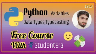 Python Programming Mastering Variables Data Types and Typecasting Lecture 3