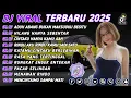 Download Lagu DJ TIKTOK TERBARU 2025🎵DJ ADUH ABANG BUKAN MAKSUDKU BEGITU 🎵 DJ HILANG HANYA SEBENTAR  - FULL ALBUM🔥