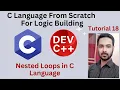 Tutorial 18 Nested Loops in C Language