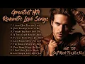 Lagu Greatest Hits Romantic Love Songs | Soft Rock 70s,80s,90s | I Loved You Past the Last | Voll. 155
