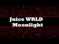 Download Lagu Juice WRLD- Moonlight (Lyrics)