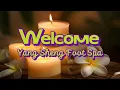 Yang Sheng Foot Spa