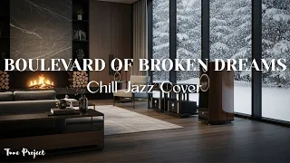 boulevard of broken dreams chill jazz cover by tune project