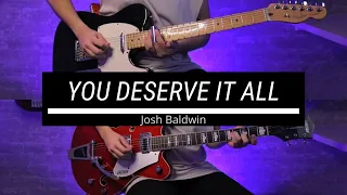 You Deserve It All | Josh Baldwin | Eletric Guitar Tutorial | Rhythm + Lead