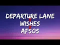 Lagu Departure Lane x Wishes x Afsos Lyrics - Talha Anjum, Anuv Jain, Ap Dhillon, Talwiinder