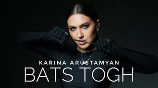 Karina Arustamyan - Bats Togh