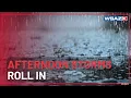 Here s what to expect as afternoon storms roll in