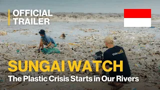 Trailer: Sungai Watch – The Fight Against Plastic Waste Begins in the River | ThisWorld Official