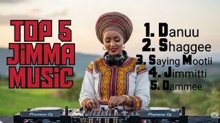 Best Top 5 Jimma Music 