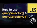 Using querySelector and querySelectorAll in JavaScript