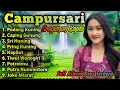 Lagu CAMPURSARI SRAGENAN KOPLO FULL ALBUM || SRAGENAN CAMPURSARI TERBARU FULL BASS 