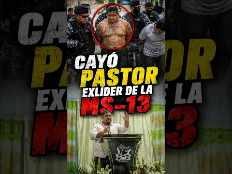 🚨😱 CAYÓ PASTOR EXLÍDER DE LA MS-13 🙏➡️⚖️