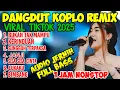 Download Lagu SISA SISA CINTA ‼️ DANGDUT KOPLO REMIX SPECIAL DANGDUT LAWAS TEMAN SAAT SANTAI