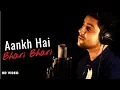 Download Lagu Aankh Hai Bhari Bhari - Unplugged Cover | Siddharth Slathia | Tumse Achcha Kaun Hai