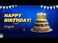 Lagu Happy Birthday Gopal | A special song just for you