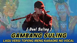 Download GAMBANG SULING TOPENG IRENG • LAGU KARAOKE NO VOKAL | IRINGAN SULING MERDU DOEL SULING MP3