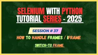 37 How to Handle using selenium webdriver in Python Selenium - Python Tutorial