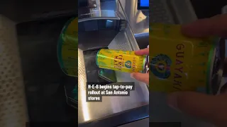H-E-B begins tap-to-pay in San Antonio Stores