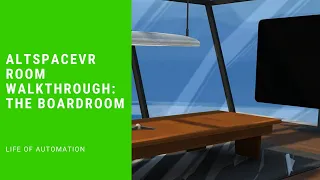 AltspaceVR Room Walkthrough Boardroom Life of Automation