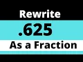 625 as a Fraction
