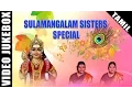 Download Lagu Sulamangalam Sisters Murugan Songs \u0026 Amman Songs | Best Tamil Devotional Songs | Video Jukebox