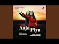 Download Lagu Aaja Piya