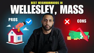 Best Neighborhoods in Wellesley MA Pros Cons