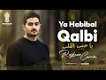 Download Lagu Rayhaan Carrim - Ya Habibal Qalb ( Official Music Video )  | ريحان كريم - يا حبيب القلب