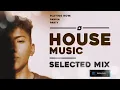 House Music | Selected Mix | 'Rolex'